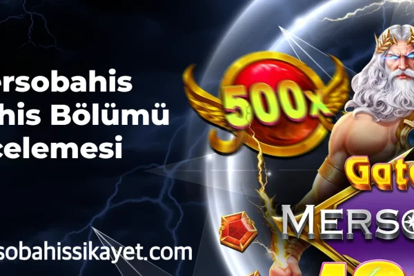 Mersobahis Bahis Bölümü İncelemesi