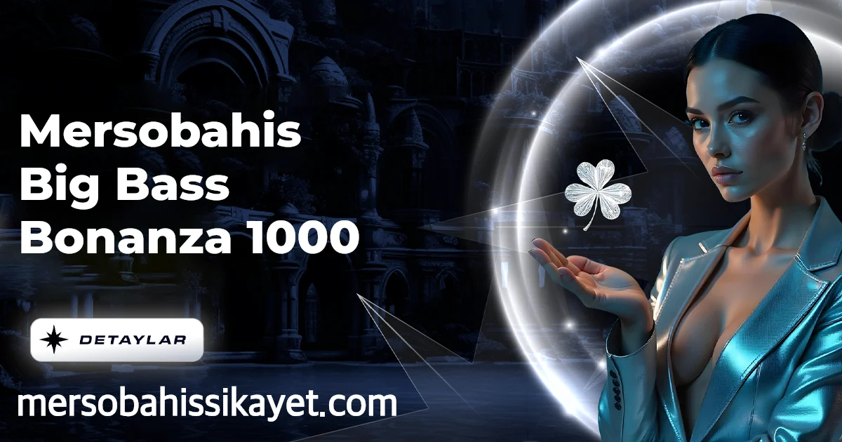 Mersobahis Big Bass Bonanza 1000