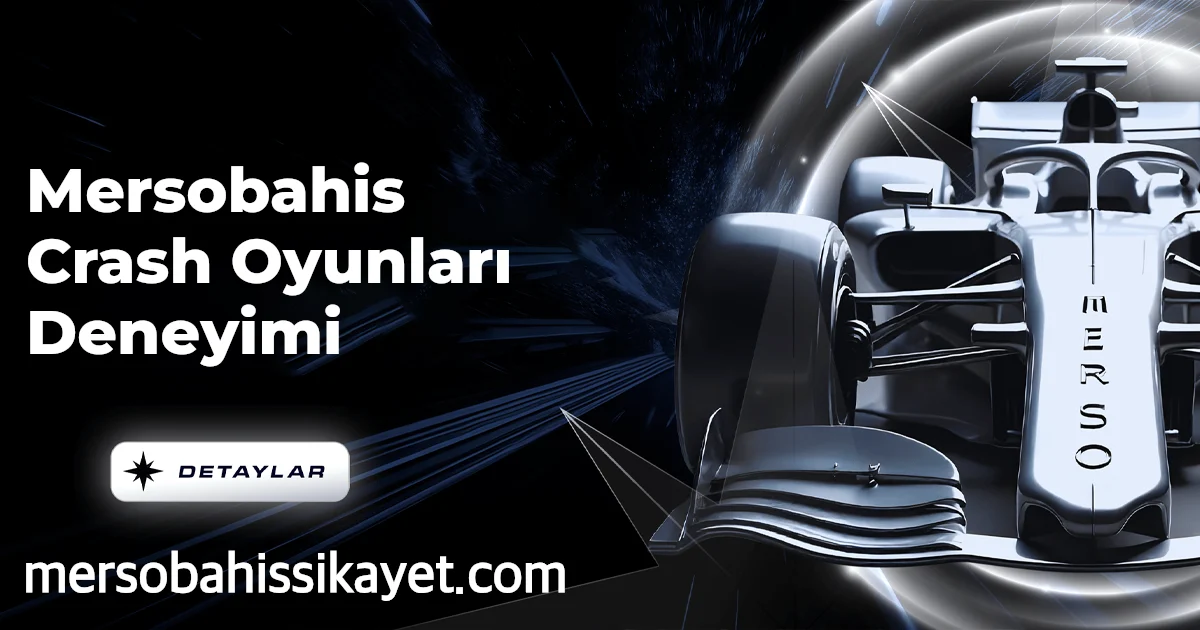 Mersobahis Crash Oyunları Deneyimi