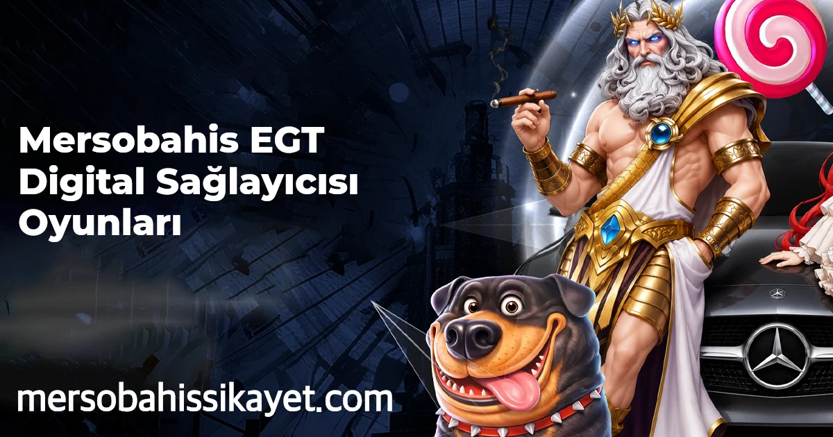 Mersobahis EGT Digital Sağlayıcısı Oyunları