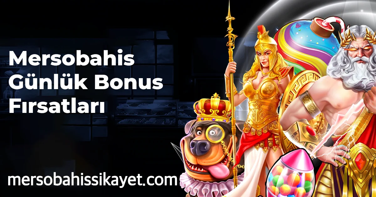 Mersobahis Günlük Bonus Fırsatları