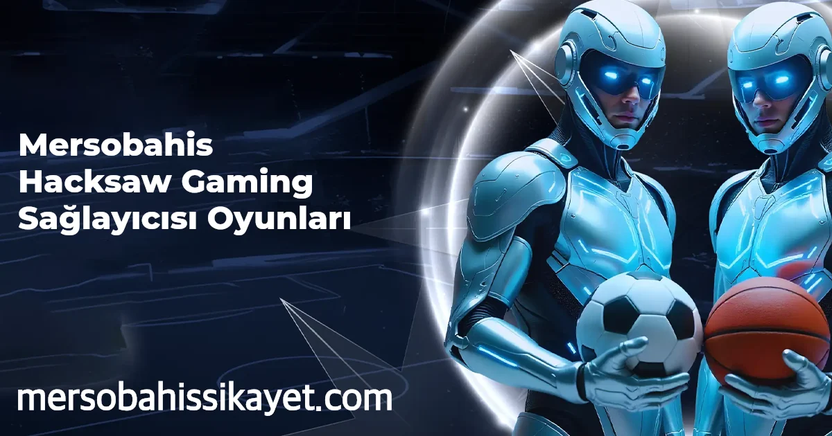 Mersobahis Hacksaw Gaming Sağlayıcısı Oyunları
