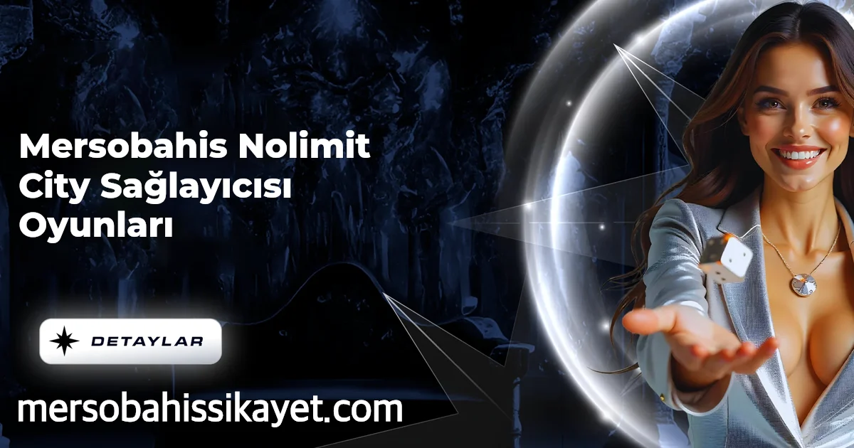 Mersobahis Nolimit City Sağlayıcısı Oyunları