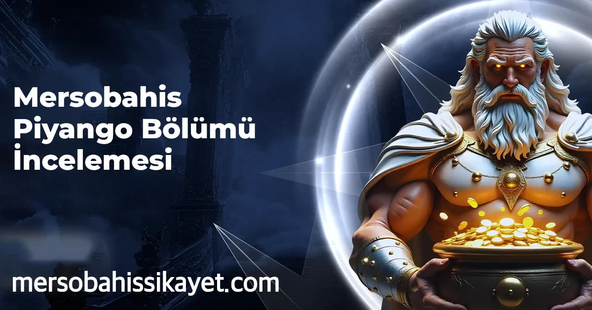 Mersobahis Piyango Bölümü İncelemesi