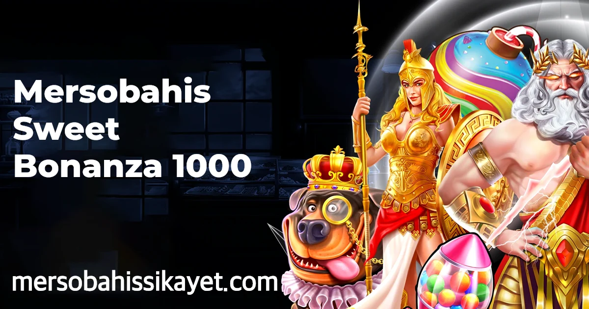 Mersobahis Sweet Bonanza 1000