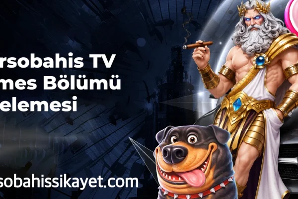Mersobahis TV Games Bölümü İncelemesi