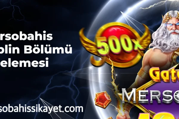 Mersobahis Zeplin Bölümü İncelemesi